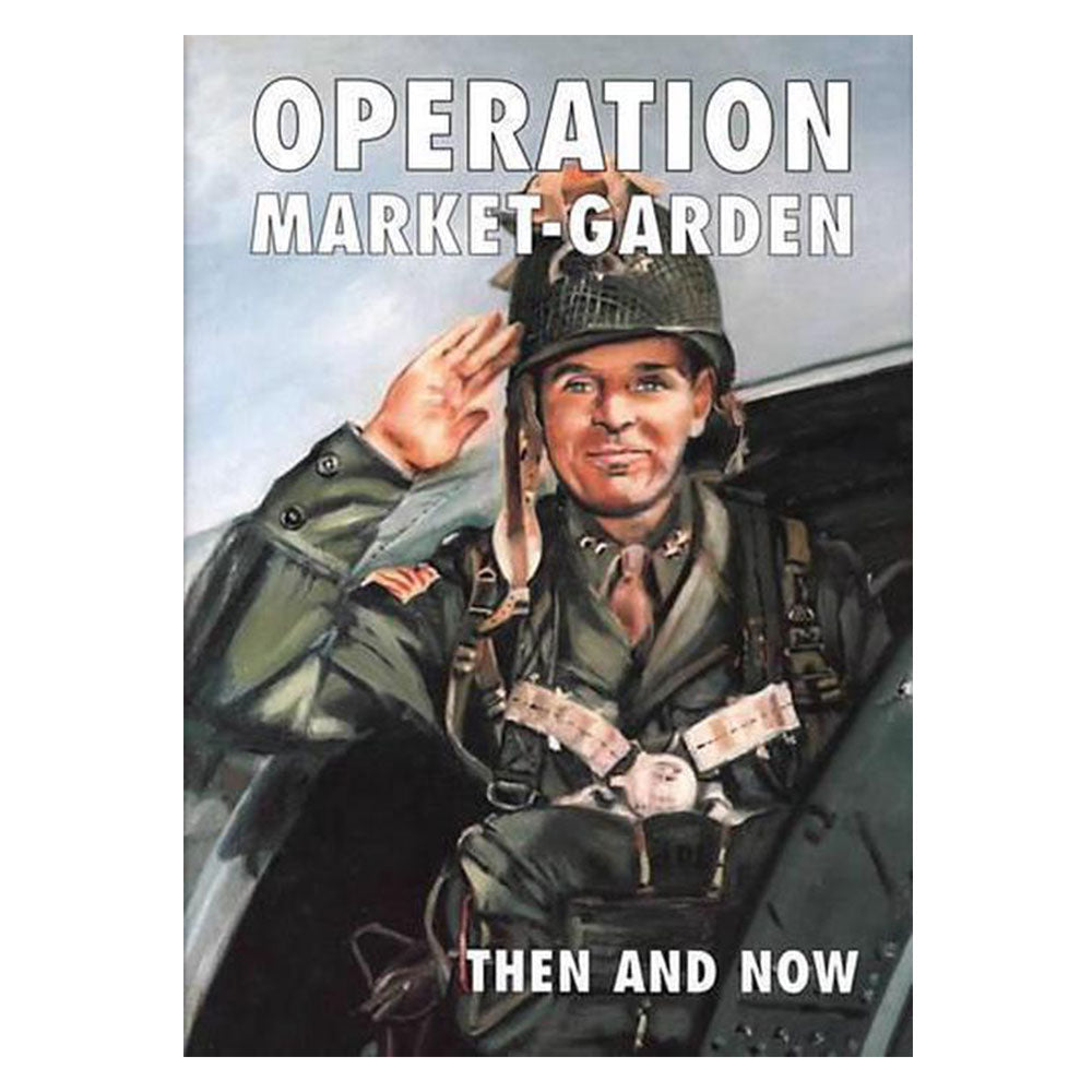 Operation Market-Garden: Derefter og nu (Hardcover)