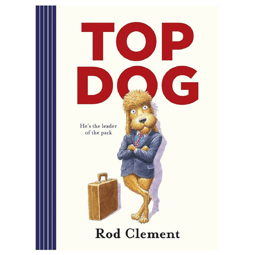 Top Dog Picture Book by Rod Clement